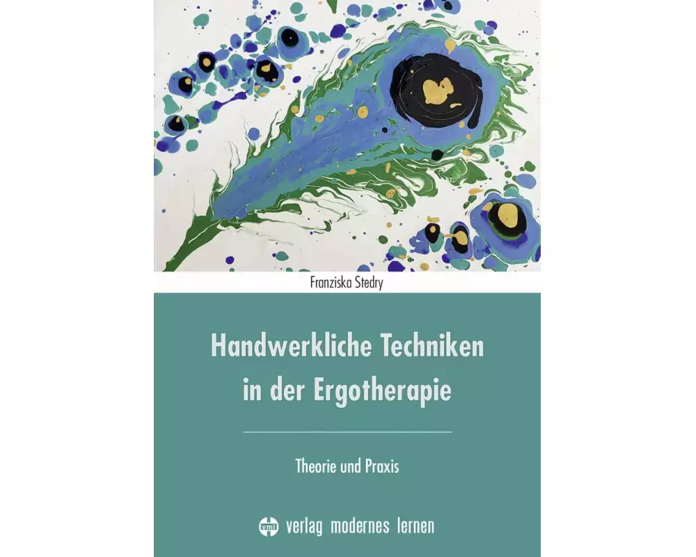 Handwerkliche Techniken in der Ergotherapie