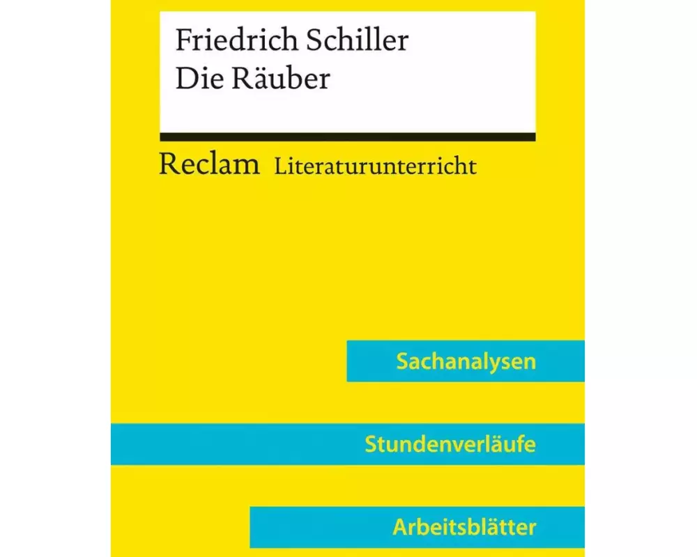 Friedrich Schiller: Die Räuber (Lehrerband) | Mit Downloadpaket (Unterrichtsmaterialien)