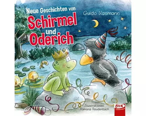 Neue Geschichten von Schirmel und Oderich