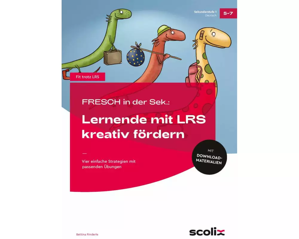 FRESCH i. d. Sek: Lernende mit LRS kreativ fördern