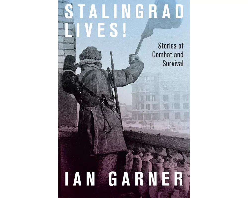 Stalingrad Lives