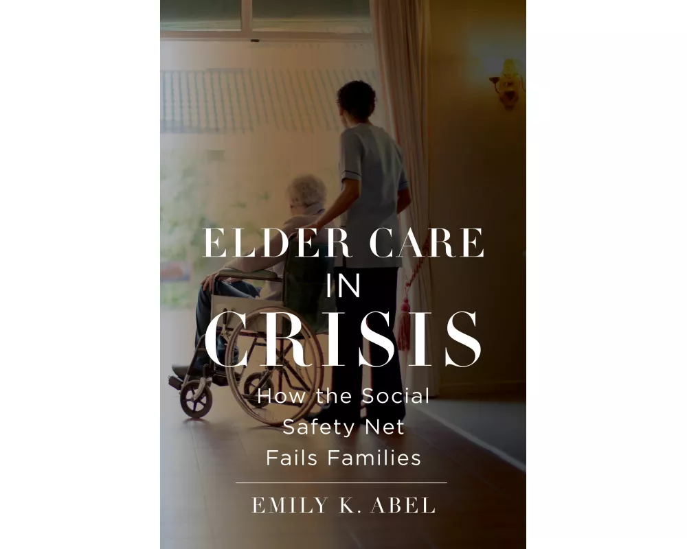 Elder Care in Crisis