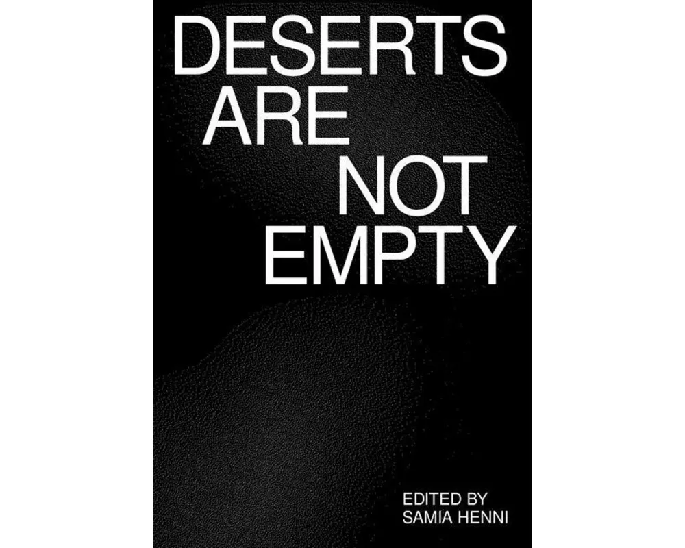 Deserts Are Not Empty