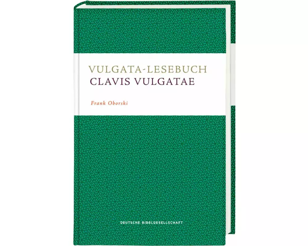 Vulgata-Lesebuch. Clavis Vulgatae
