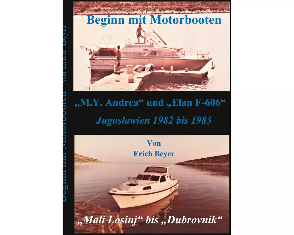 Beginn mit Motorbooten