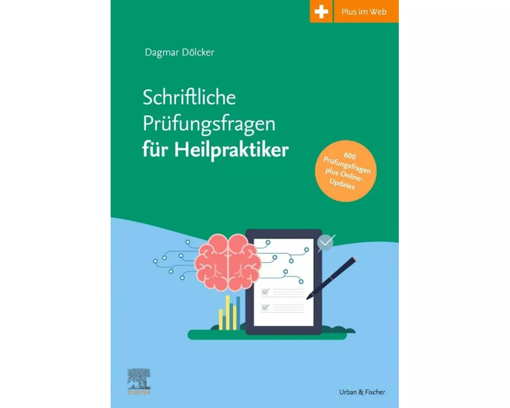 Schriftliche Prüfungsfragen für Heilpraktiker 2017-2022 inkl. Online-Updates bis 2024