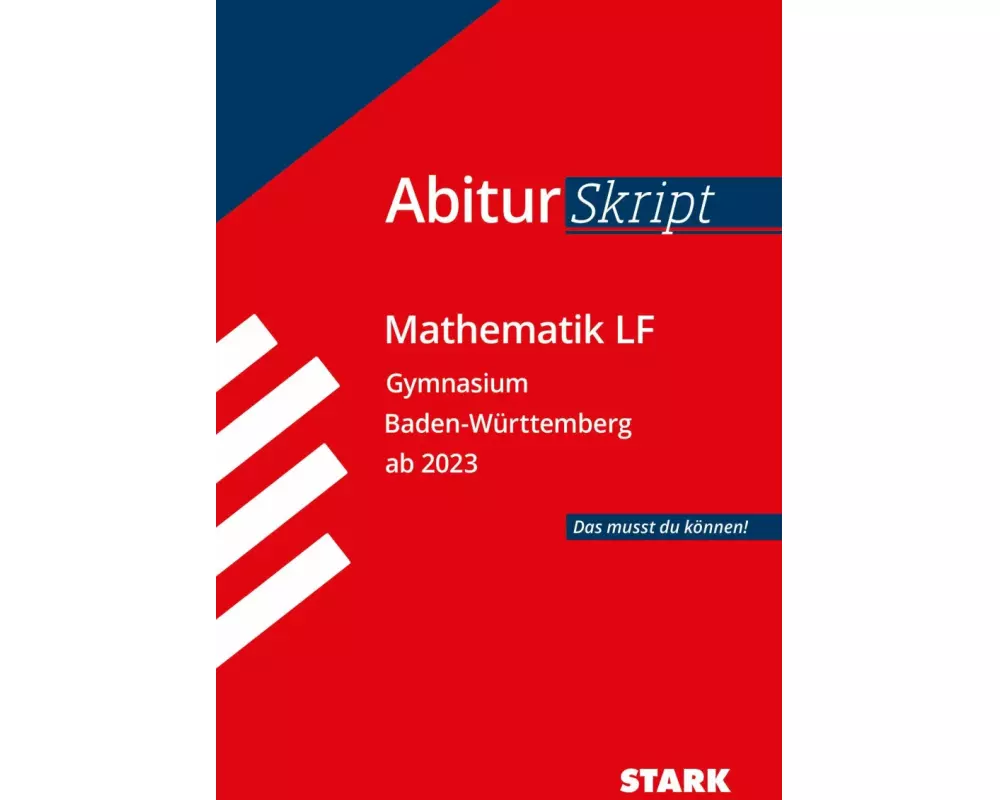 STARK AbiturSkript - Mathematik LF - BaWü