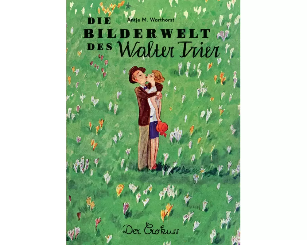 Die Bilderwelt des Walter Trier