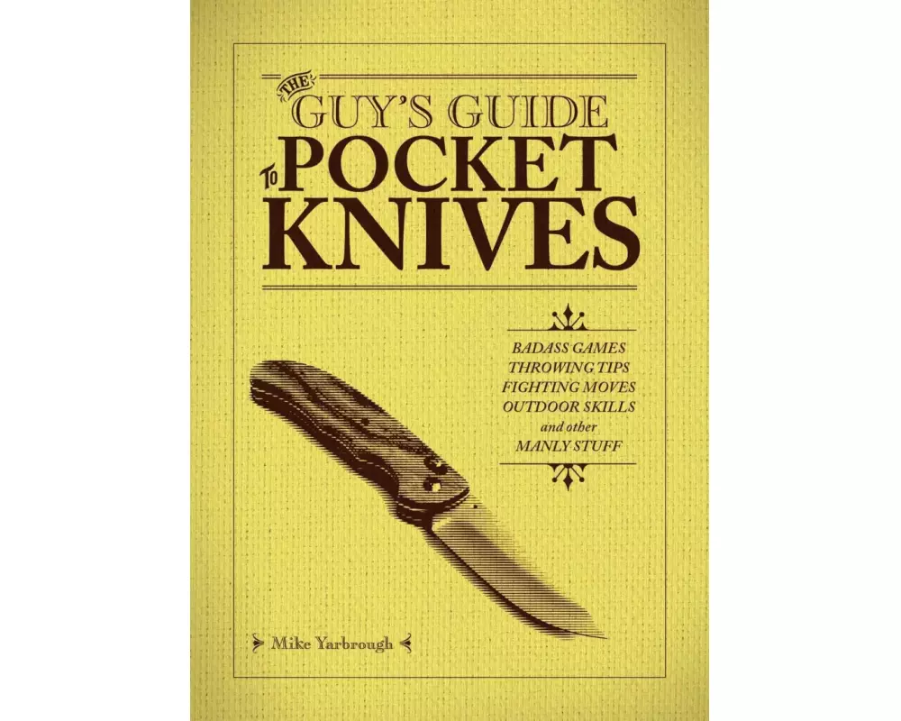 The Guy's Guide to Pocket Knives