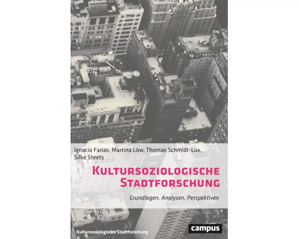Kultursoziologische Stadtforschung