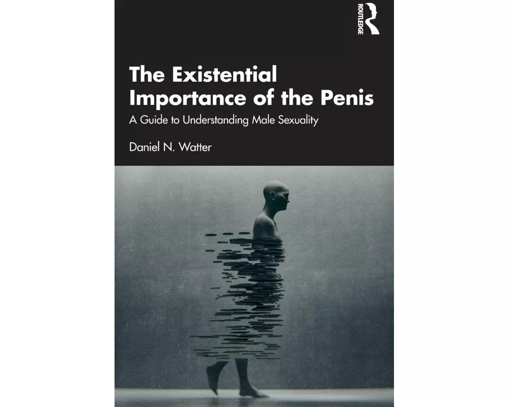 The Existential Importance of the Penis