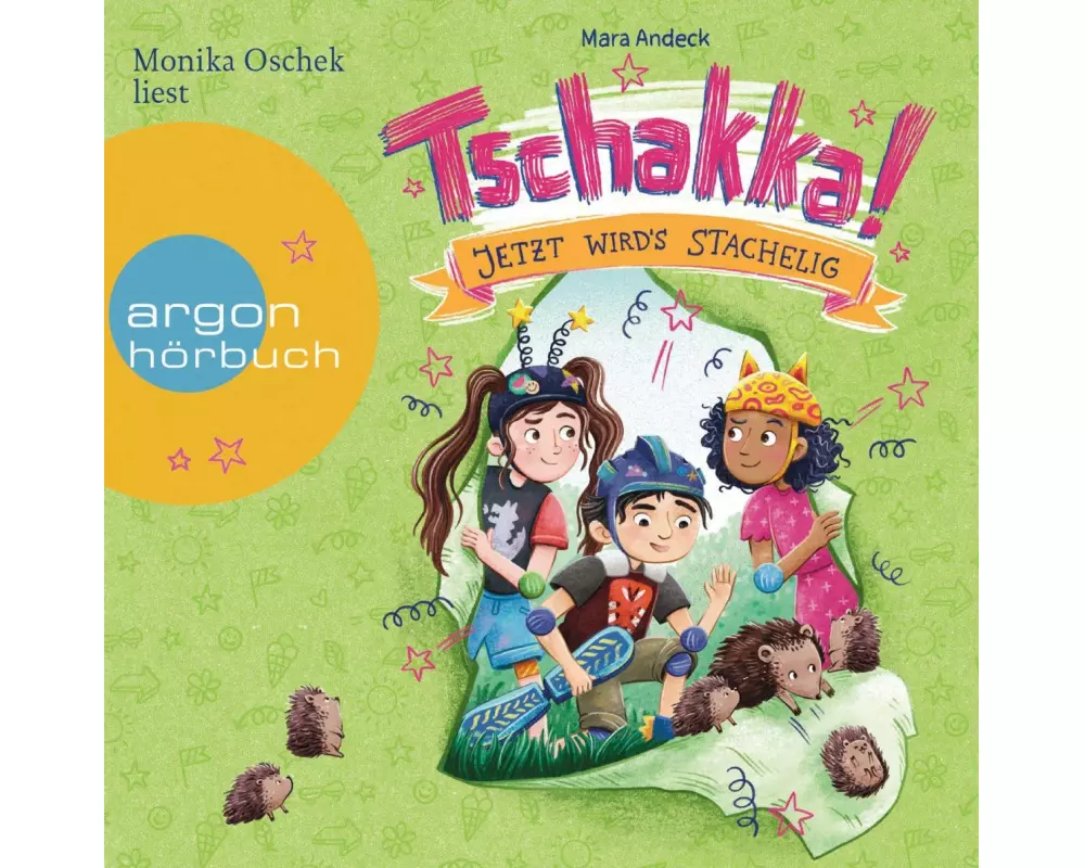 Tschakka! – Jetzt wird's stachelig!