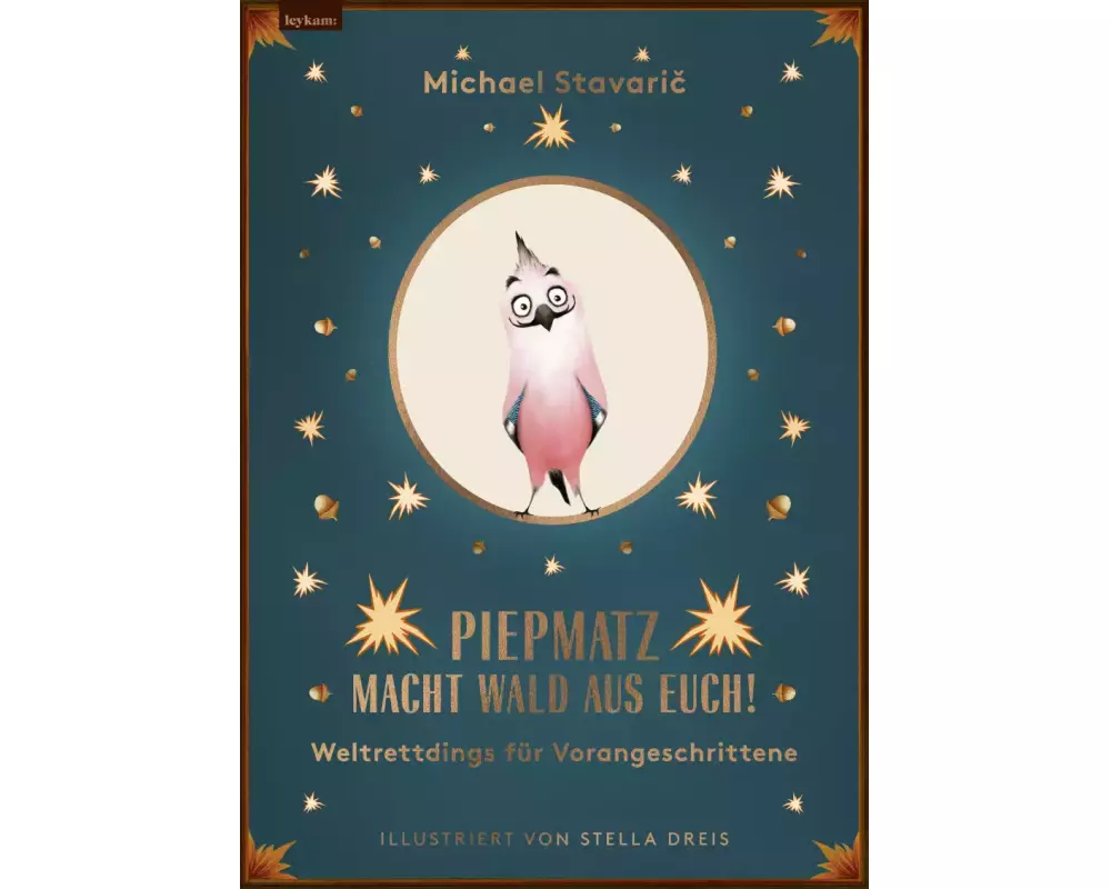 Piepmatz macht Wald aus euch