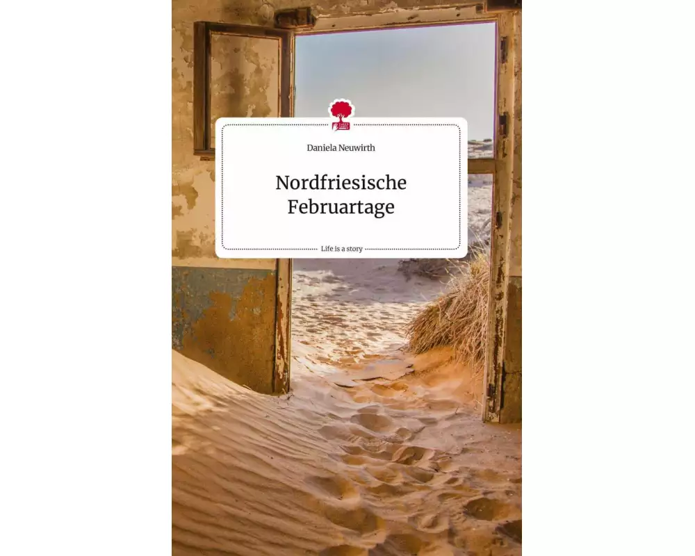 Nordfriesische Februartage. Life is a Story - story.one