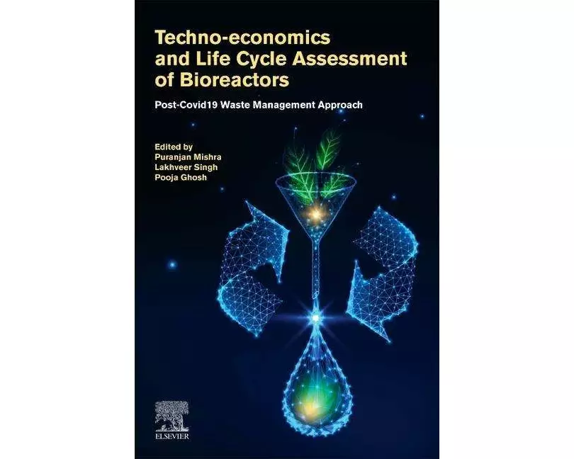 Techno-economics and Life Cycle Assessment of Bioreactors