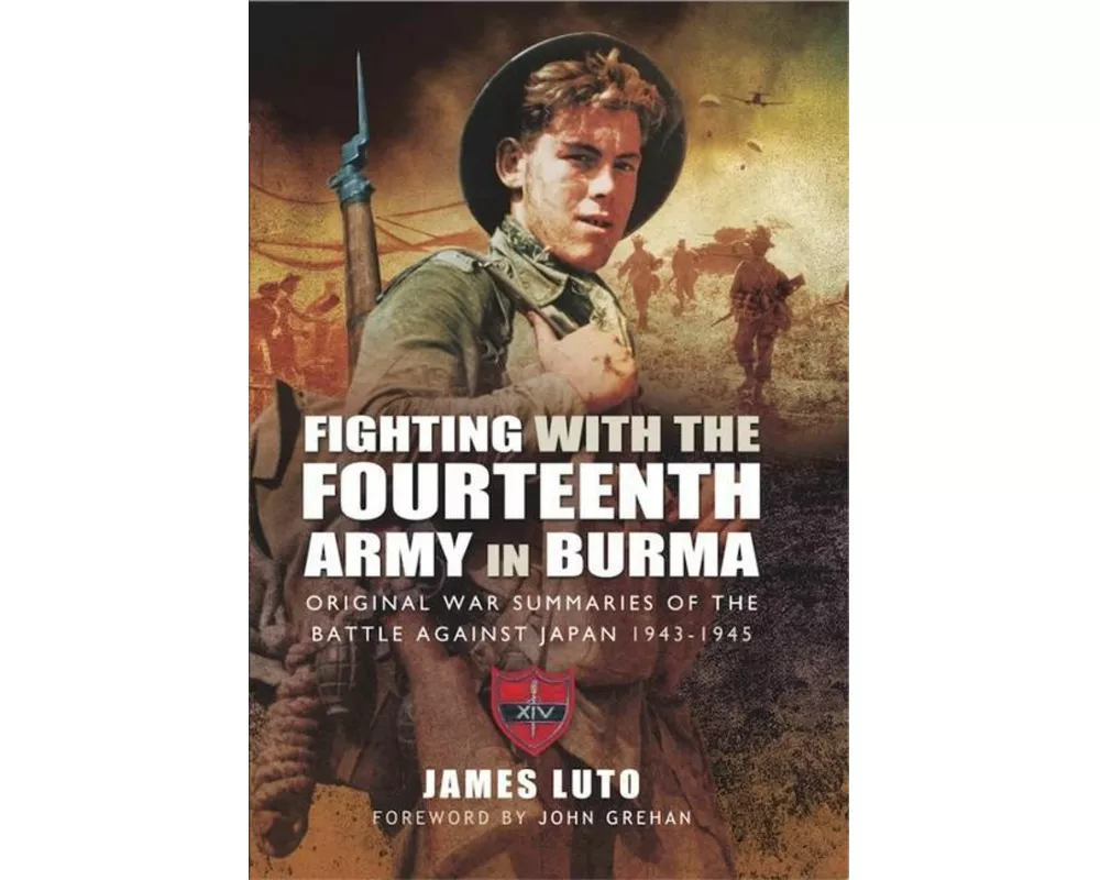 Fighting with the Fourteenth Army in Burma