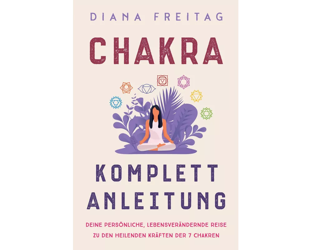 Chakra Komplett-Anleitung