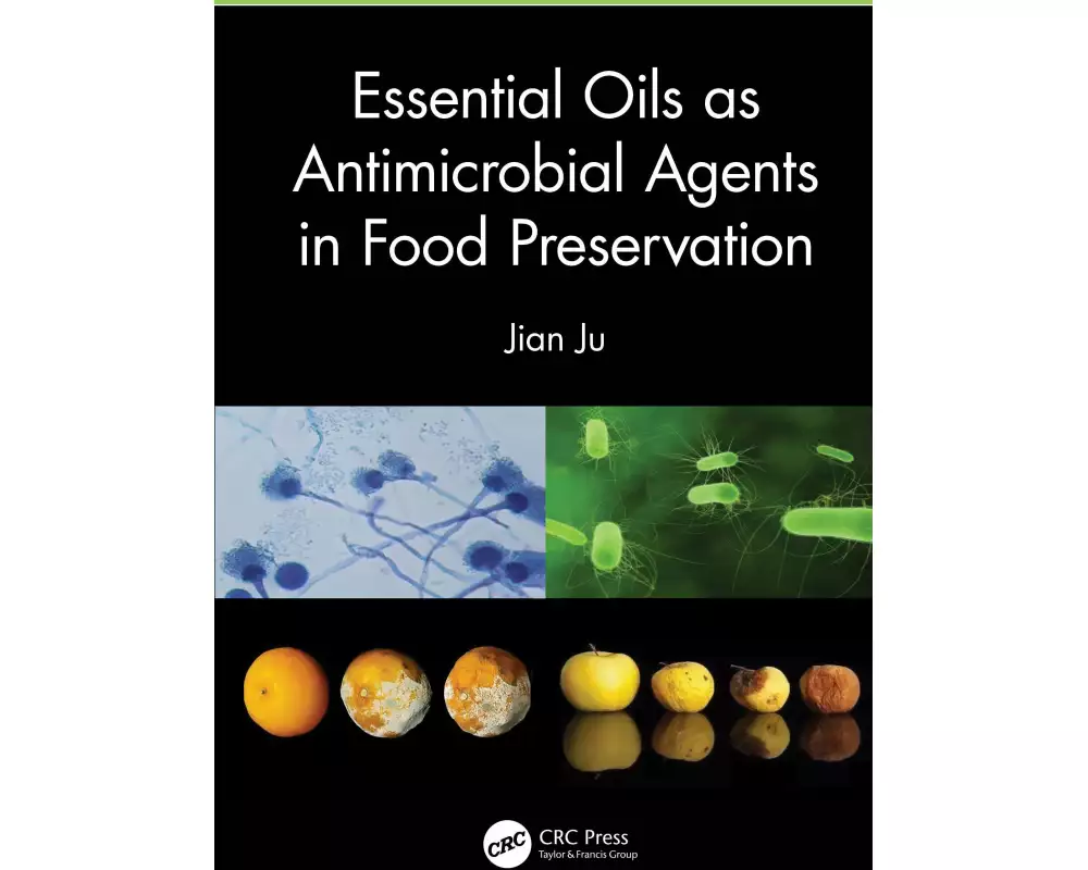 Essential Oils as Antimicrobial Agents in Food Preservation