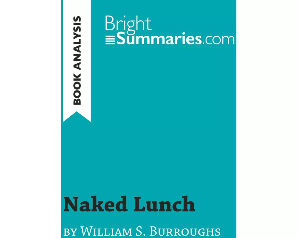 Naked Lunch by William S. Burroughs (Book Analysis)