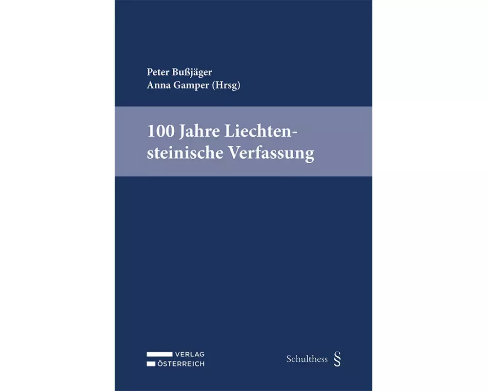 100 Jahre Verfassung des Fürstentums Liechtenstein