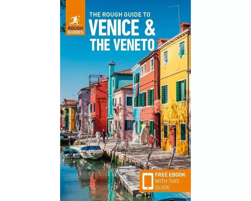 The Rough Guide to Venice & the Veneto: Travel Guide with eBook