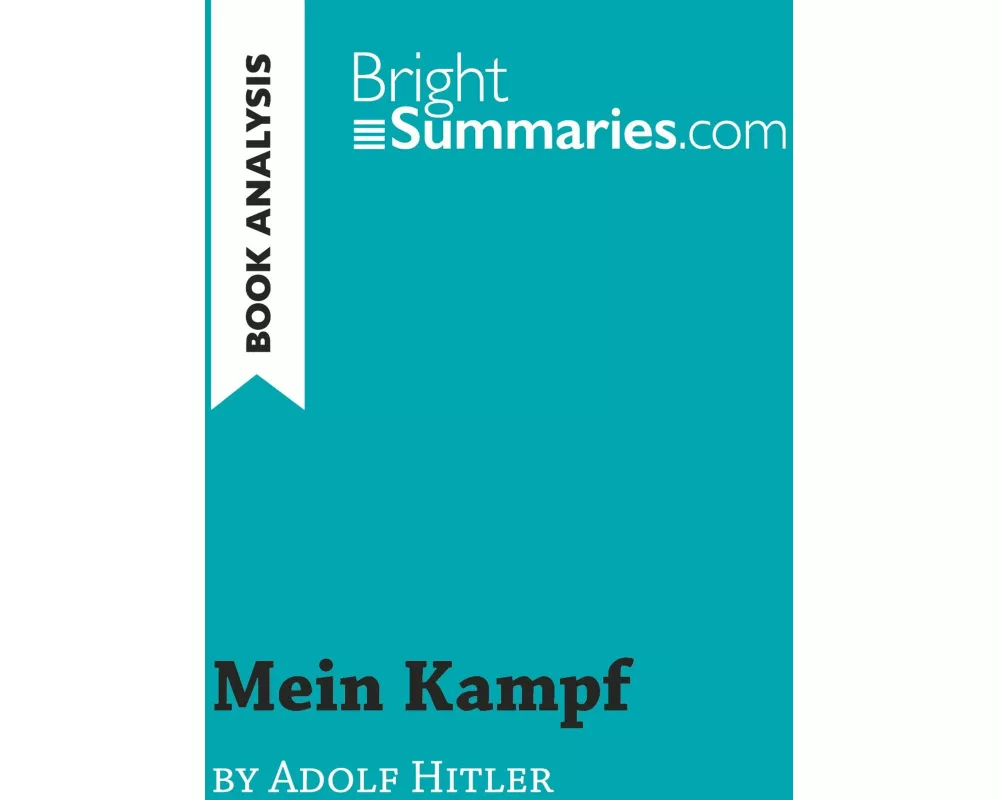 Mein Kampf by Adolf Hitler (Book Analysis)