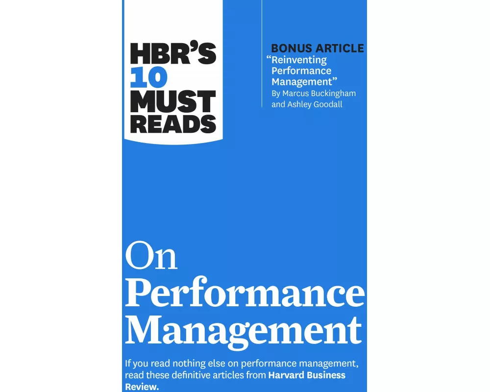HBR's 10 Must Reads on Performance Management