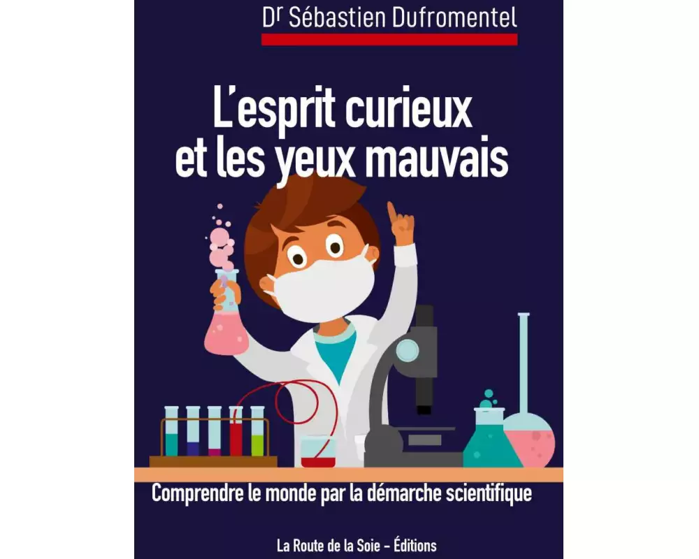 L'esprit curieux et les yeux mauvais