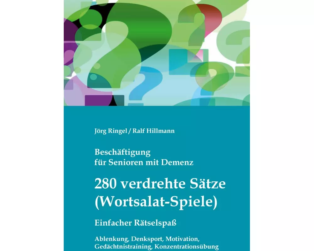 Beschäftigung für Senioren mit Demenz: 280 verdrehte Sätze / Wortsalat-Spiele, einfacher Rätselspaß