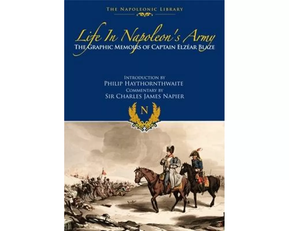 Life In Napoleon's Army