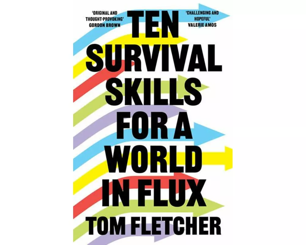 Ten Survival Skills for a World in Flux
