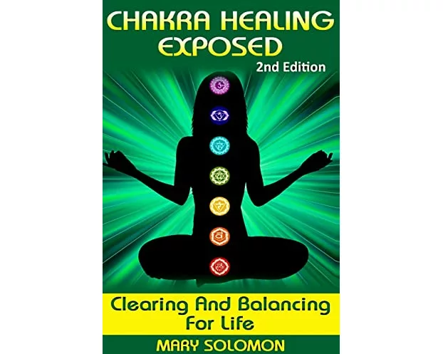 Chakra Healing Exposed