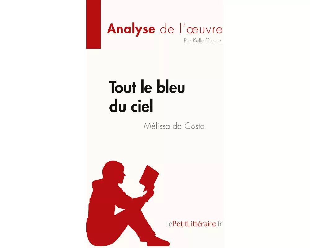Tout le bleu du ciel de Mélissa da Costa (Analyse de l'¿uvre)