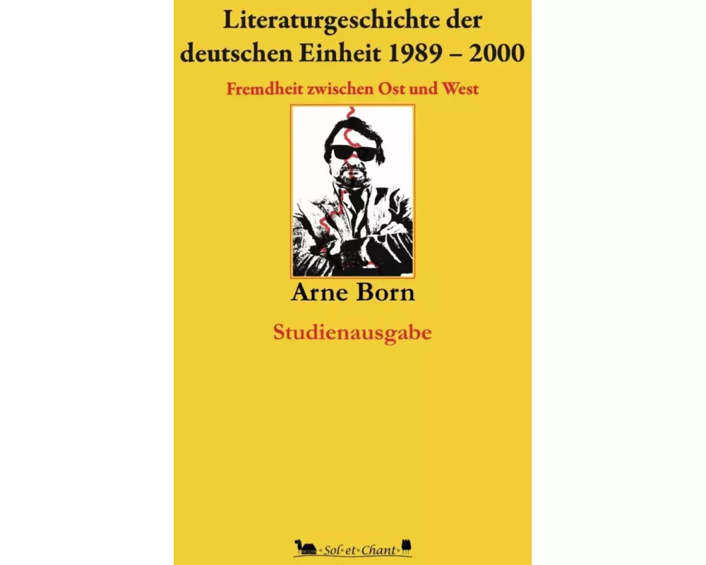 Literaturgeschichte der deutschen Einheit 1989-2000