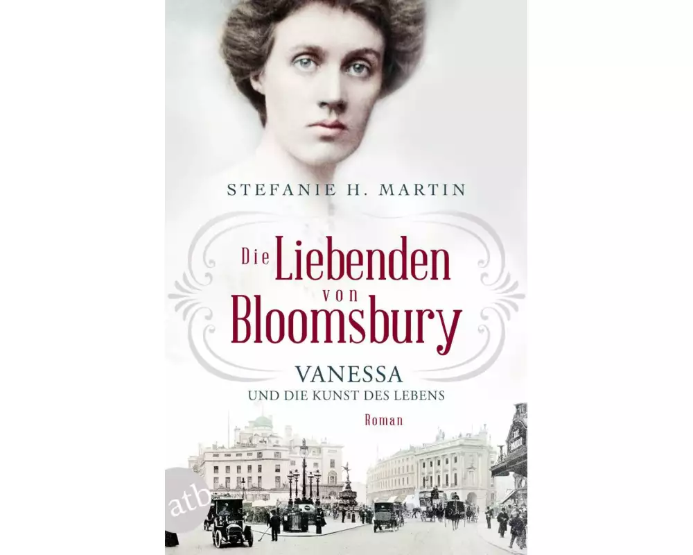 Die Liebenden von Bloomsbury – Vanessa und die Kunst des Lebens