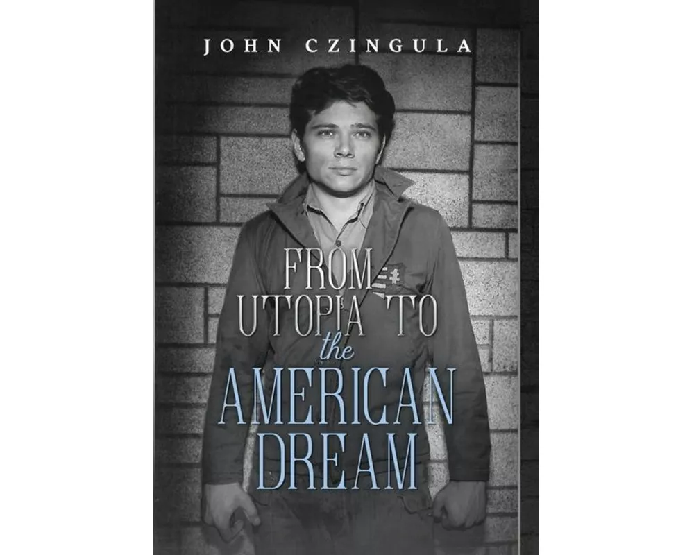 From Utopia to The American Dream
