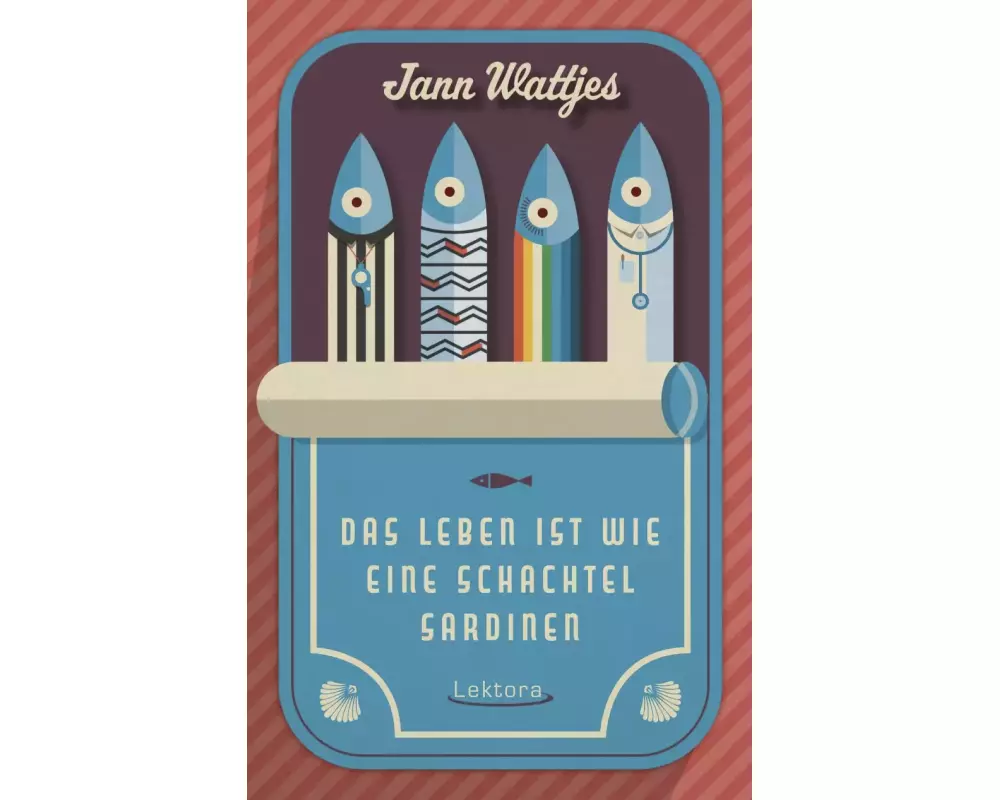 Das Leben ist wie eine Schachtel Sardinen