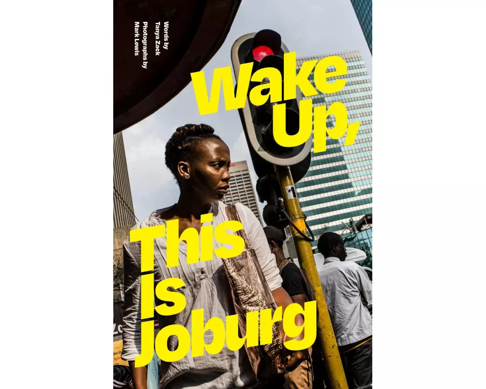 Wake Up, This Is Joburg