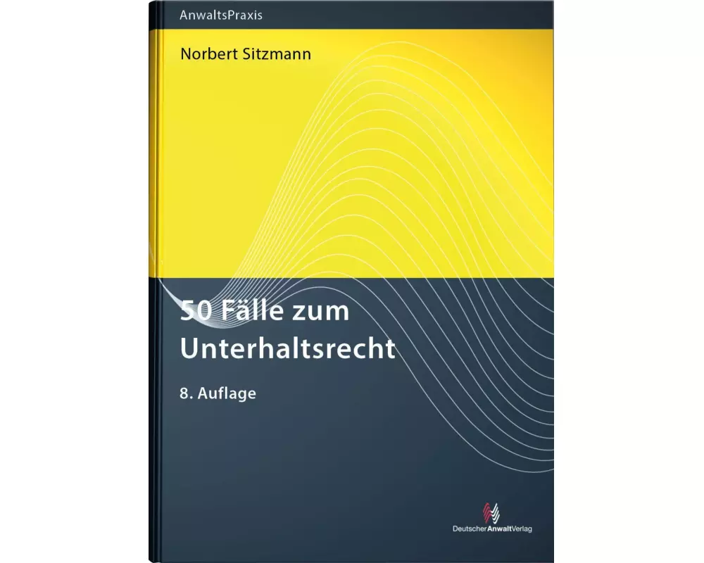 50 Fälle zum Unterhaltsrecht