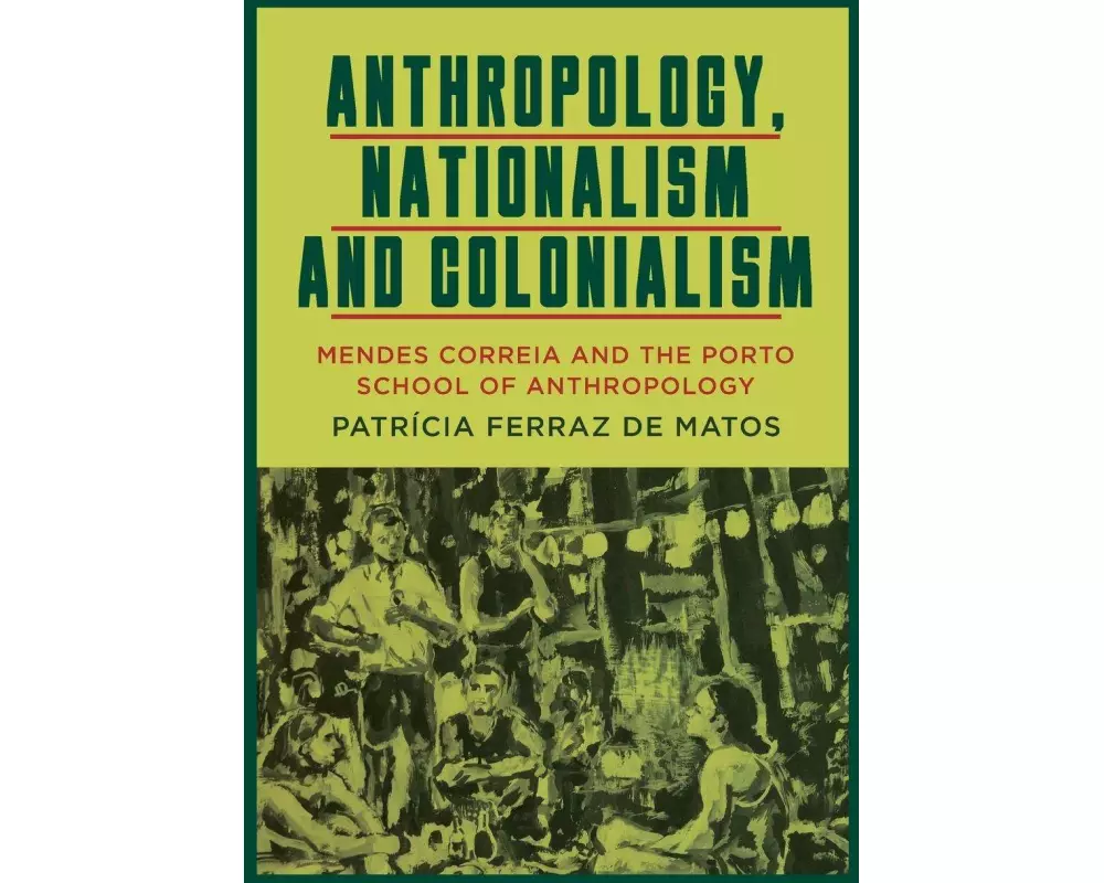 Anthropology, Nationalism and Colonialism