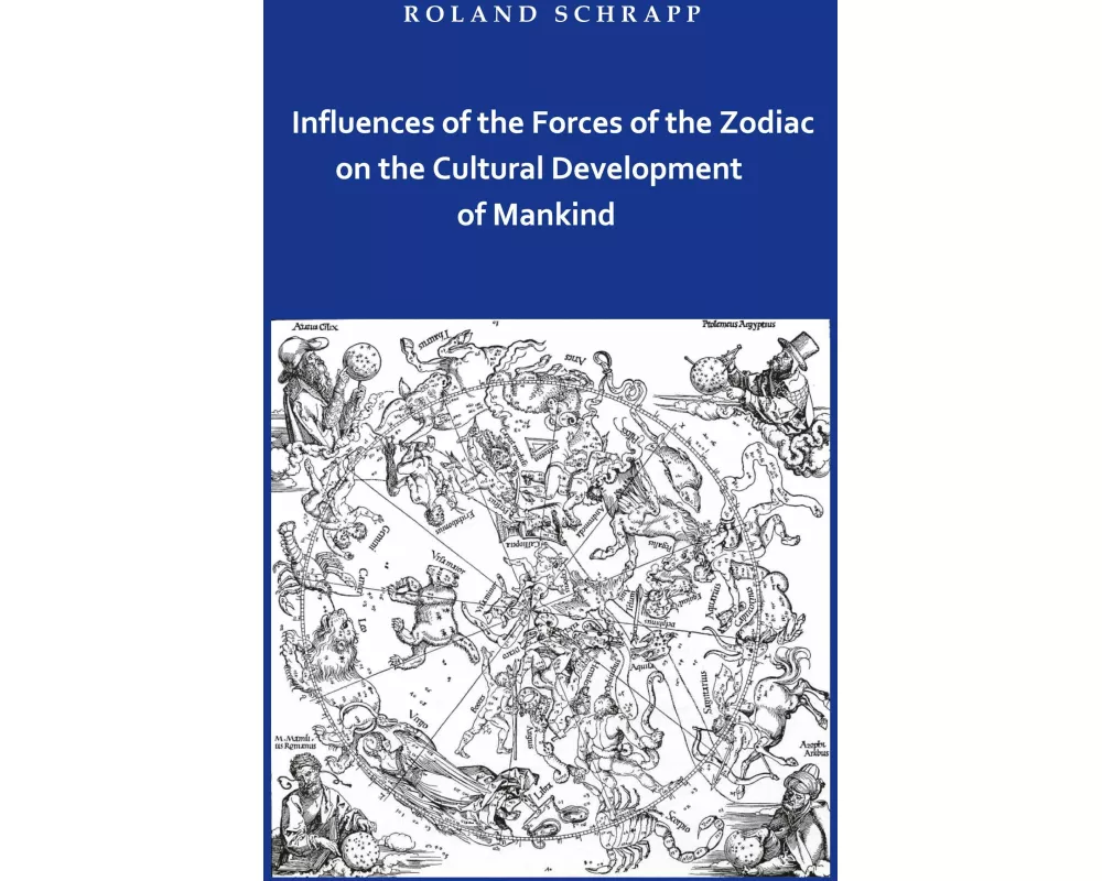 Influences of the Forces of the Zodiac on the Cultural Development of Mankind