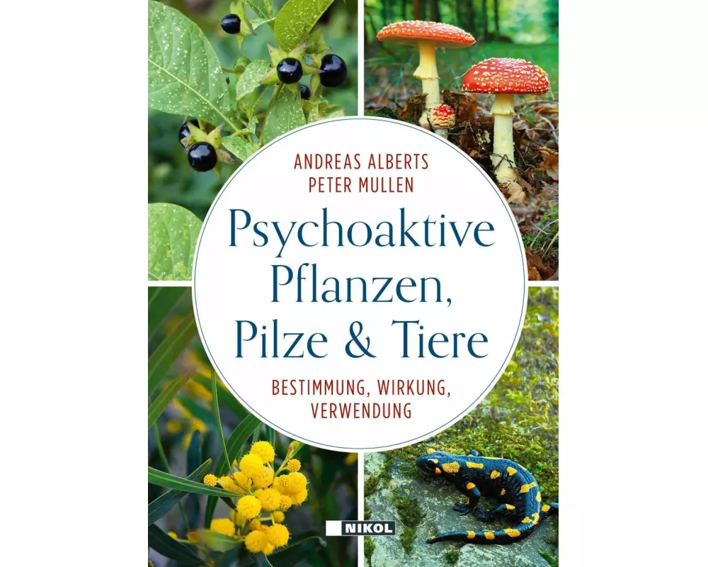 Psychoaktive Pflanzen, Pilze und Tiere