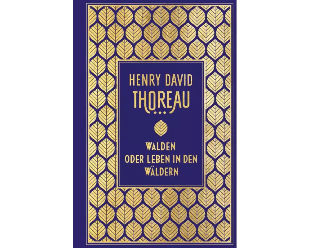 Walden: oder Leben in den Wäldern