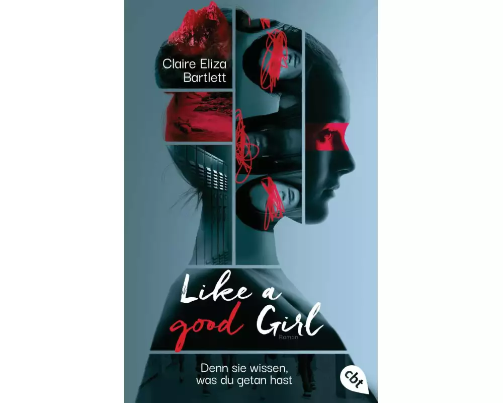 Like a good girl – Denn sie wissen, was du getan hast