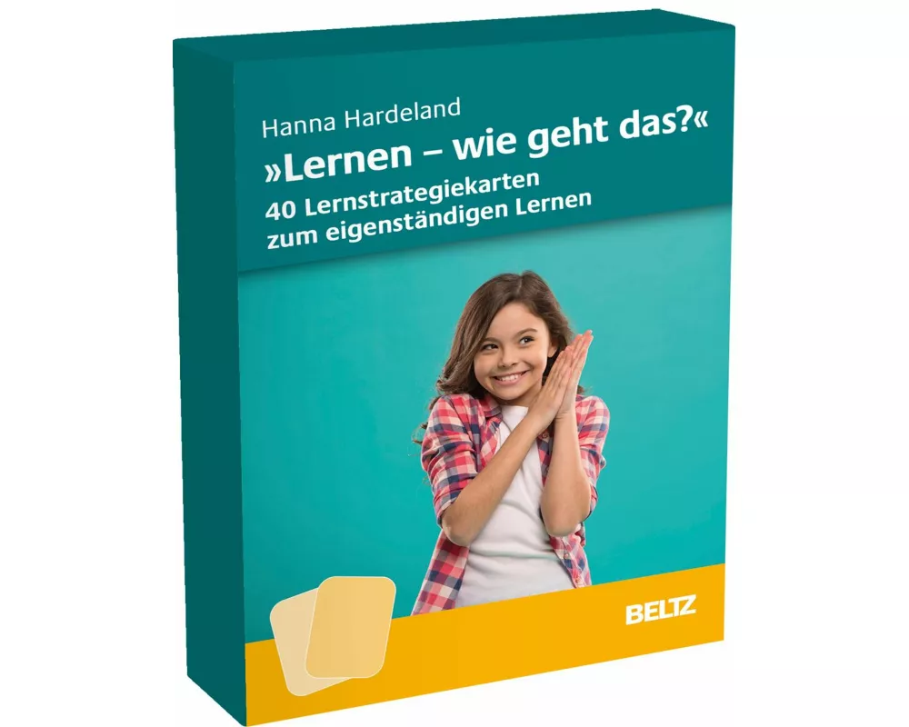 »Lernen, wie geht das?« – 40 Lernstrategiekarten zum eigenständigen Lernen