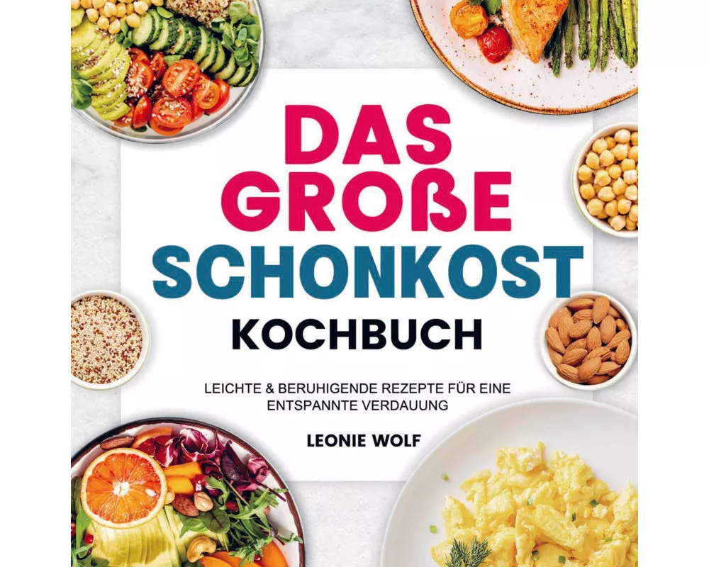 Das Große Schonkost Kochbuch