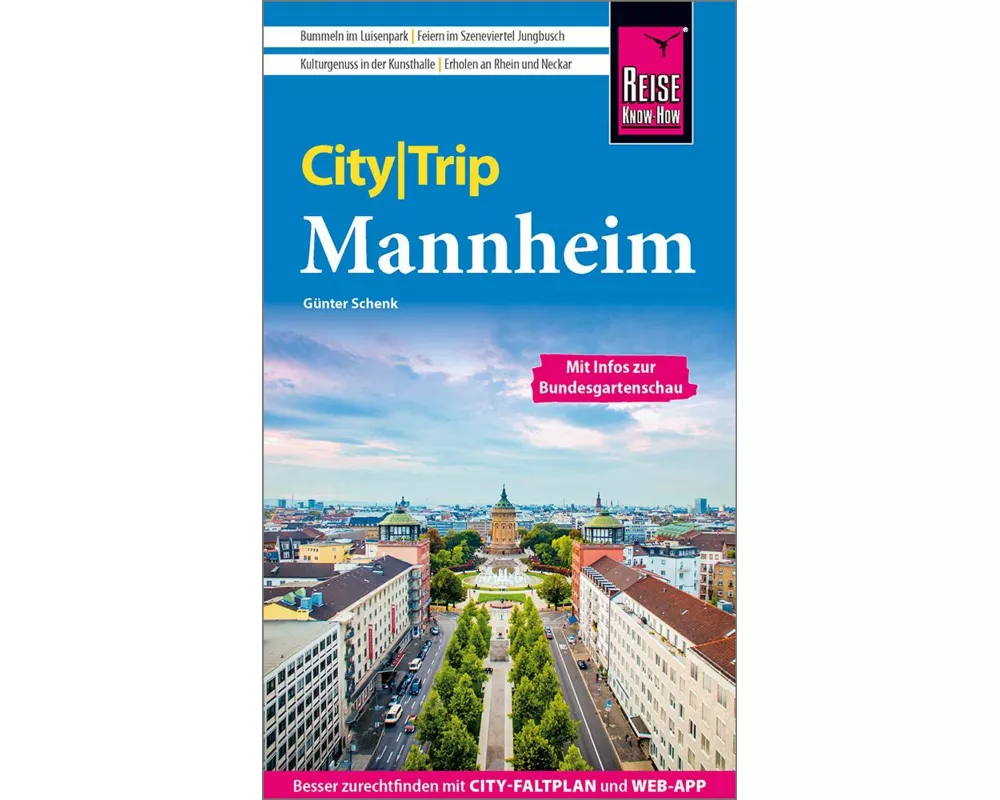 Reise Know-How CityTrip Mannheim mit Infos zur Bundesgartenschau