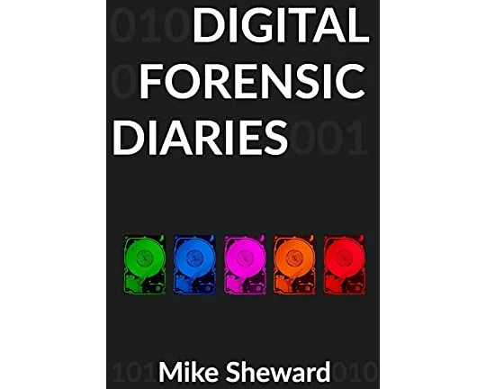 Digital Forensic Diaries