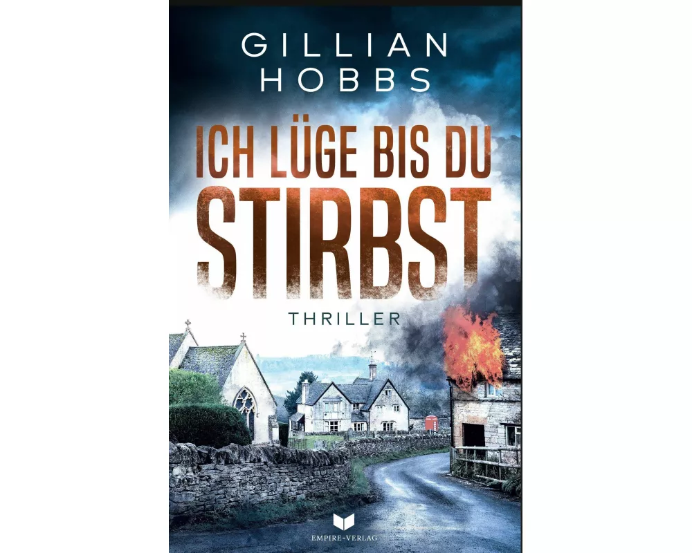 Ich lüge bis du stirbst: Thriller