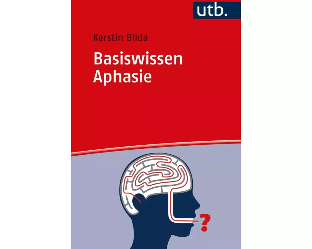 Basiswissen Aphasie